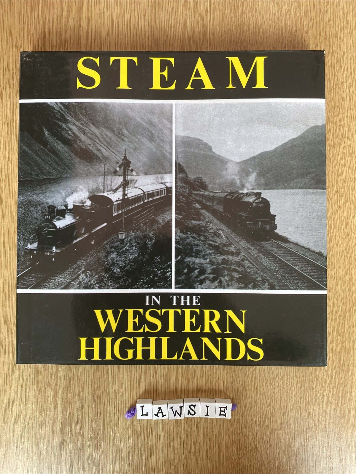Steam in the Western Highlands by Jack Kernahan (Hardcover)
