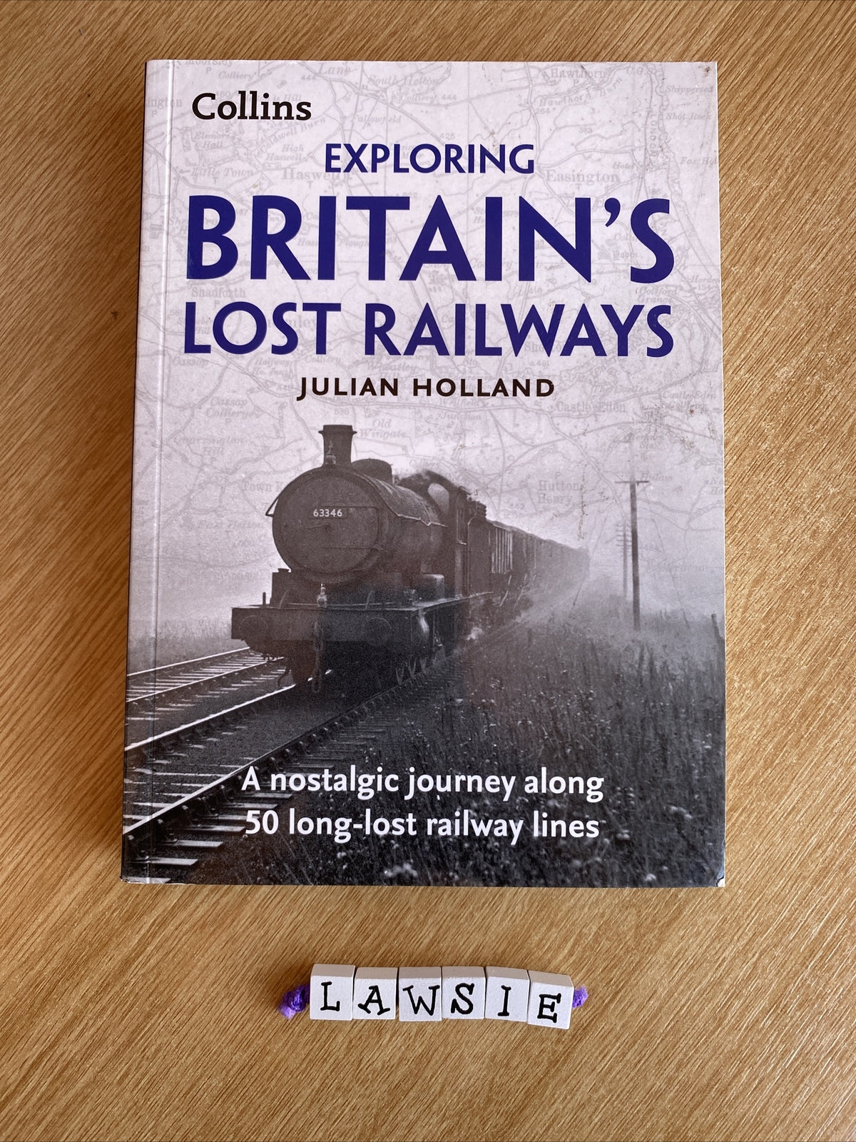 Exploring Britain’s Lost Railways