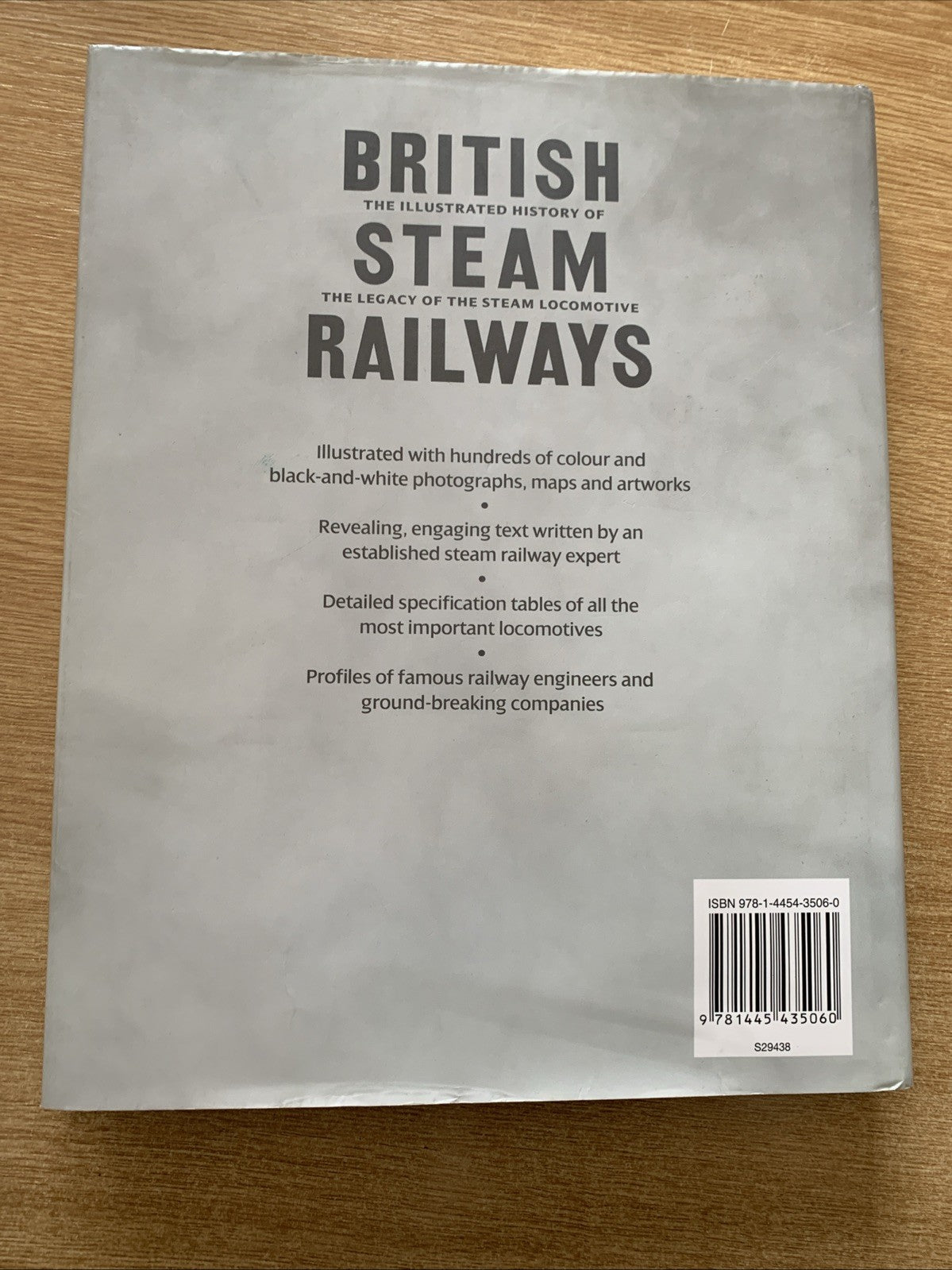 The Illustrated History of British Steam Railways: The Legacy of the Steam Loco