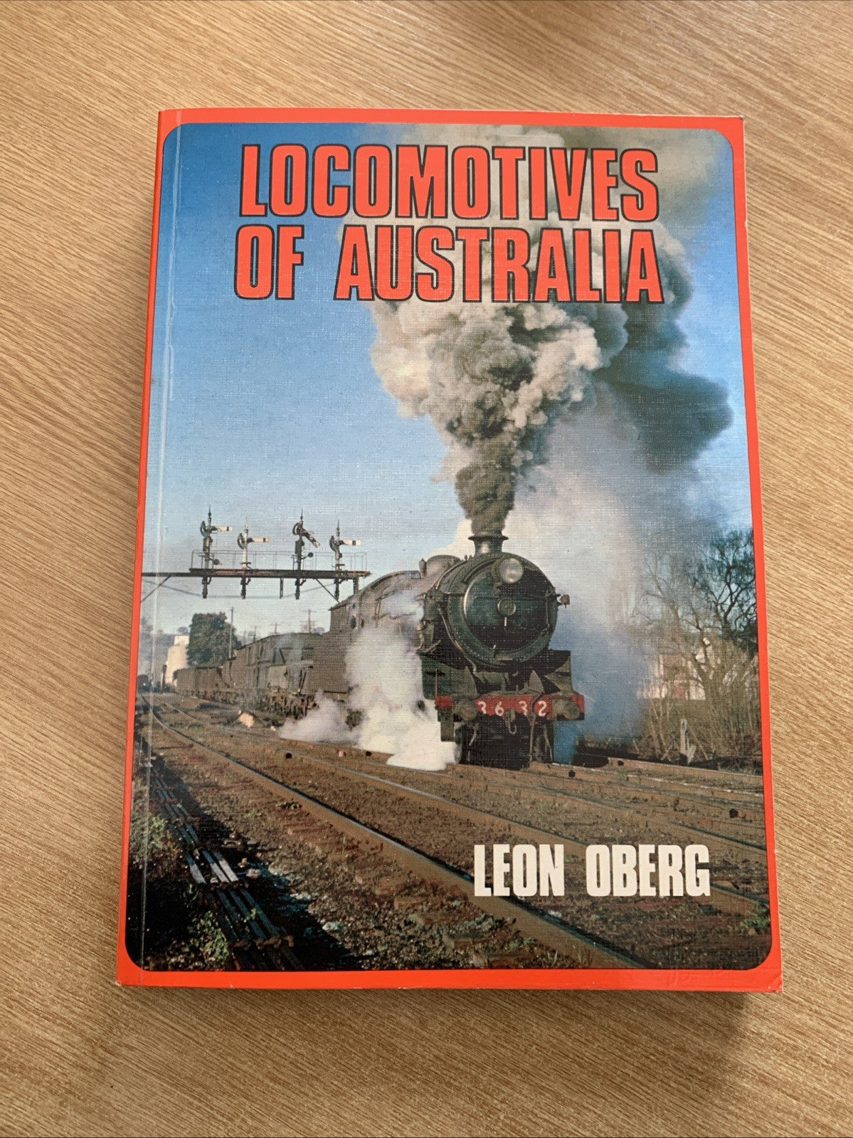 Locomotives Of Australia By Leon Oberg