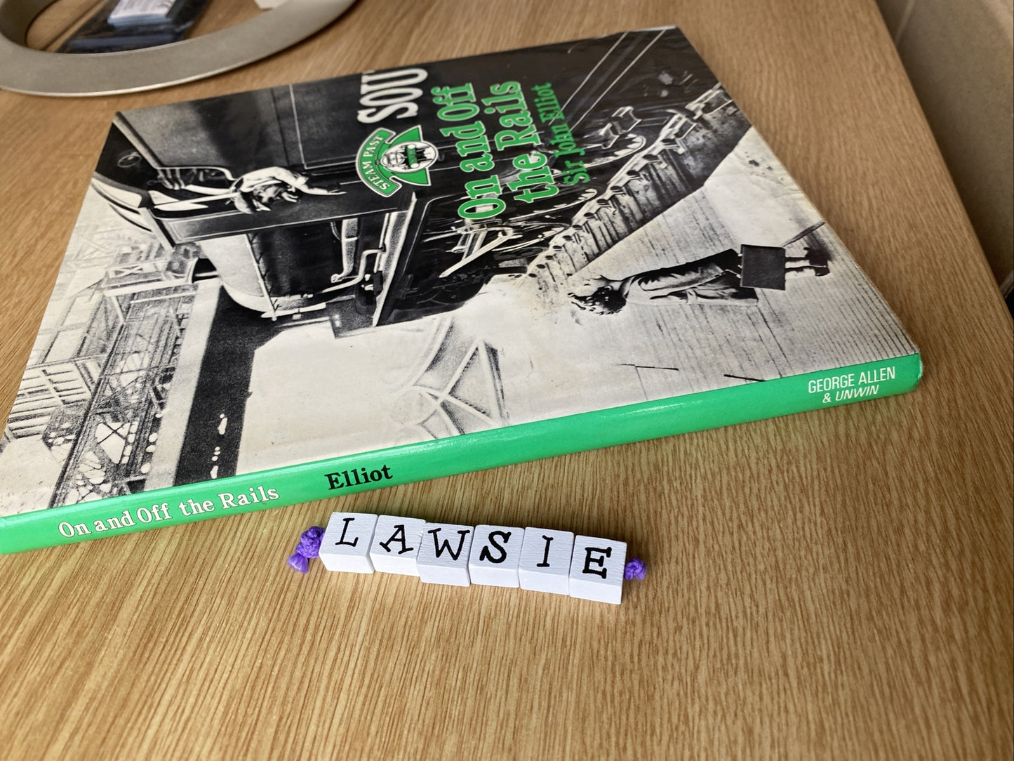 On and off the Rails - Hardback - Sir John Elliot