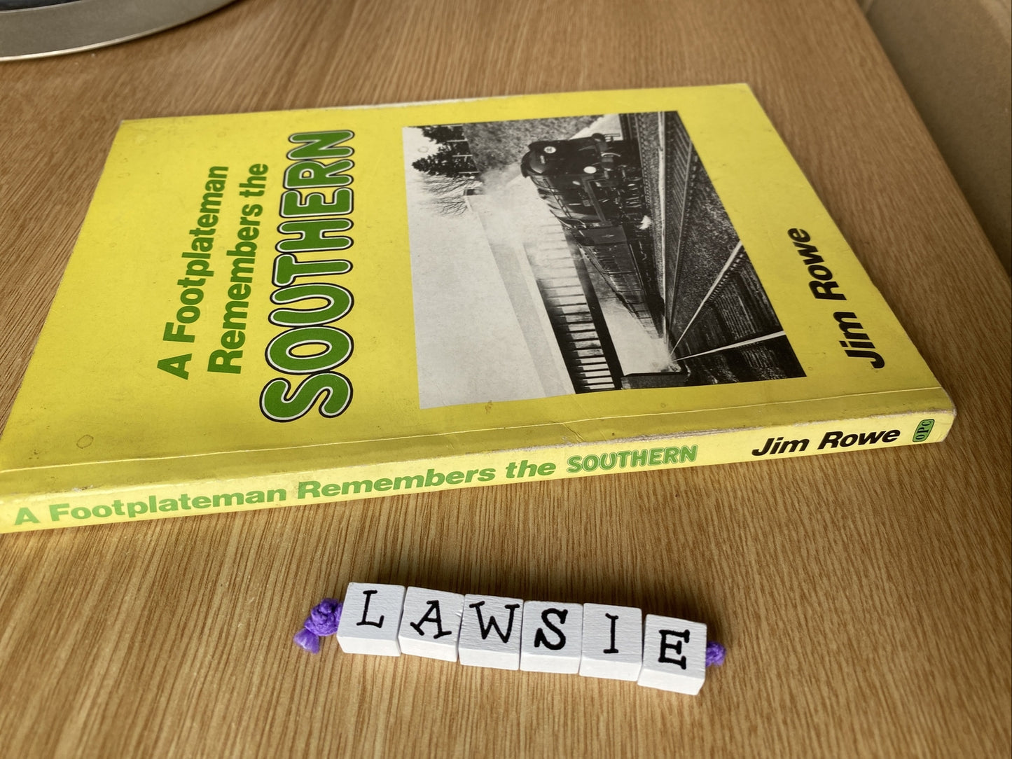 A Footplateman Remembers the Southern by Jim Rowe, paperback