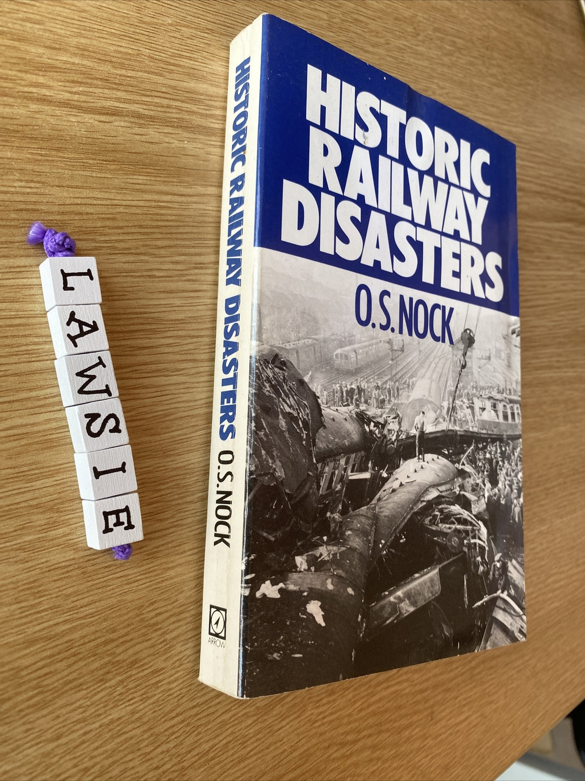 Historic Railway Disasters by O. S. Nock (Paperback, 1986)