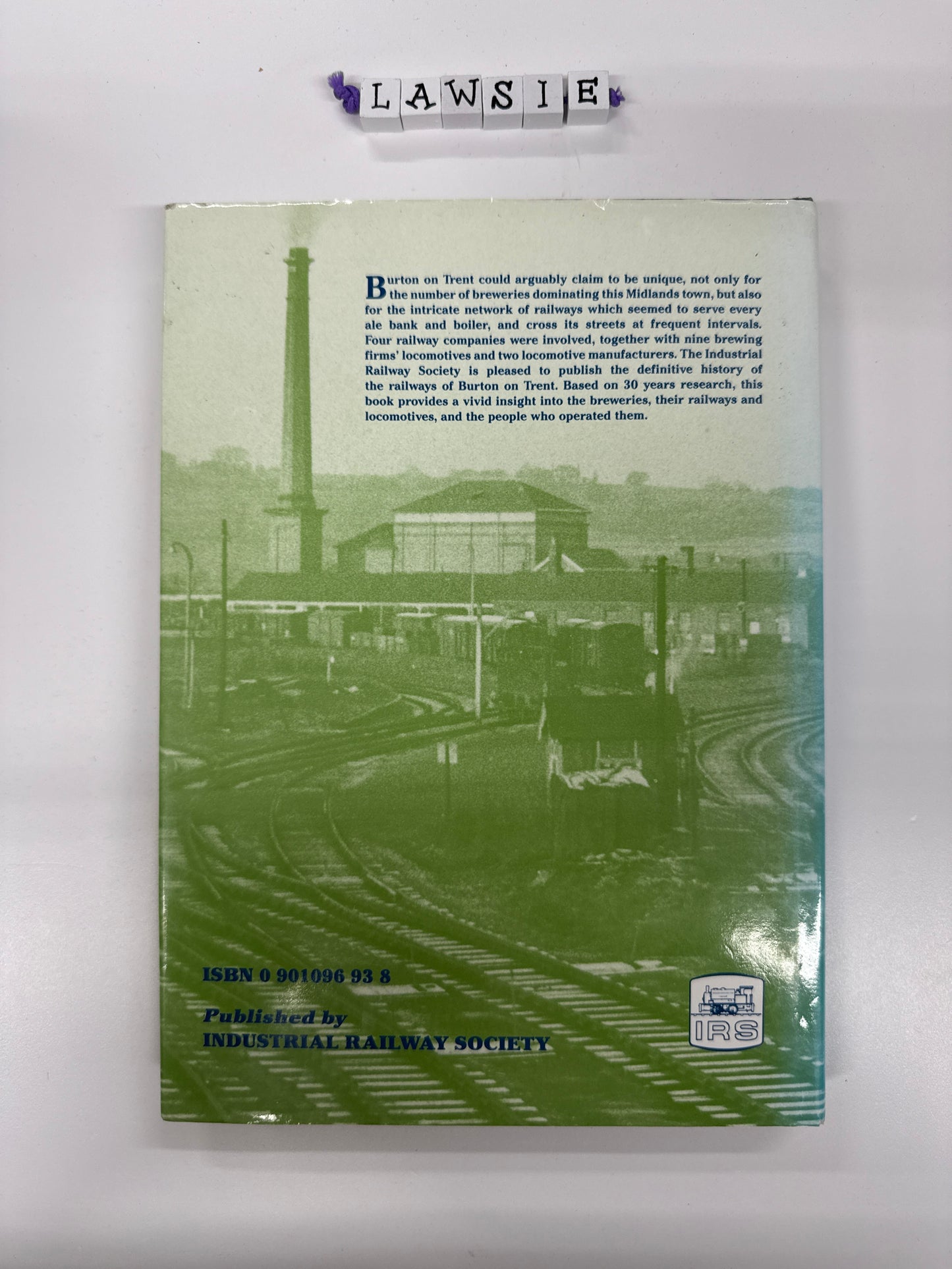 Brewery railways of Burton on Trent by Cliff Shepherd