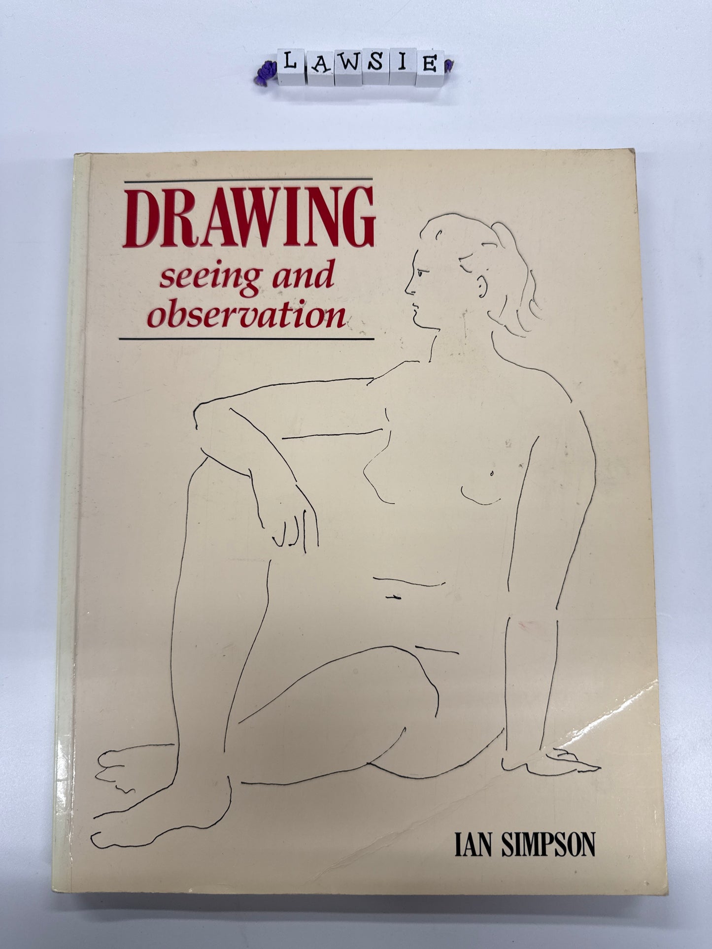 Drawing seeing and observation by Ian Simpson