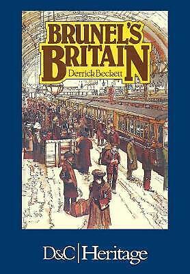 Brunel's Britain by Derrick Beckett (Paperback, 2016)