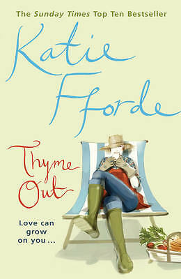 Thyme Out by Katie Fforde (Paperback, 2001)