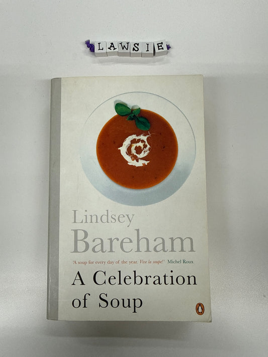 A celebration of Soup by Lindsey Bareham
