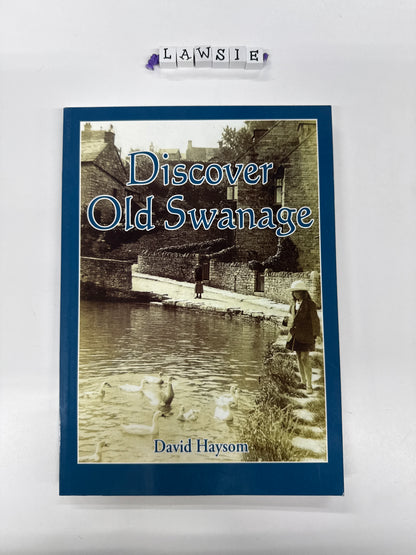 Discover Old Swanage by David Haysom