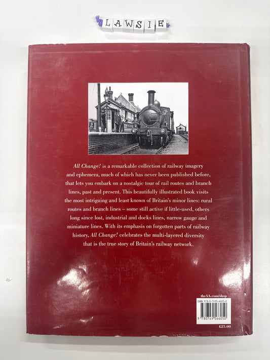 All Change! Visiting the Byways of Britain’s railway network By Paul Atterbury