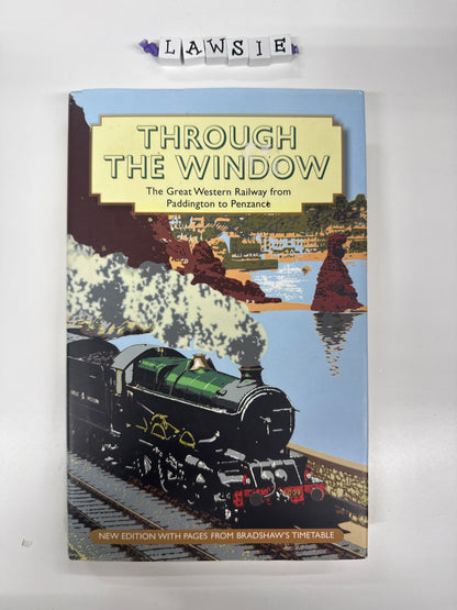 Through the Window . The great Western Railway from Paddington to Penzance