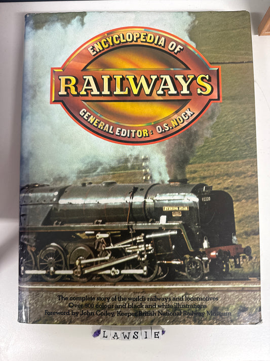 Encyclopedia of Railways by O.S.Nock