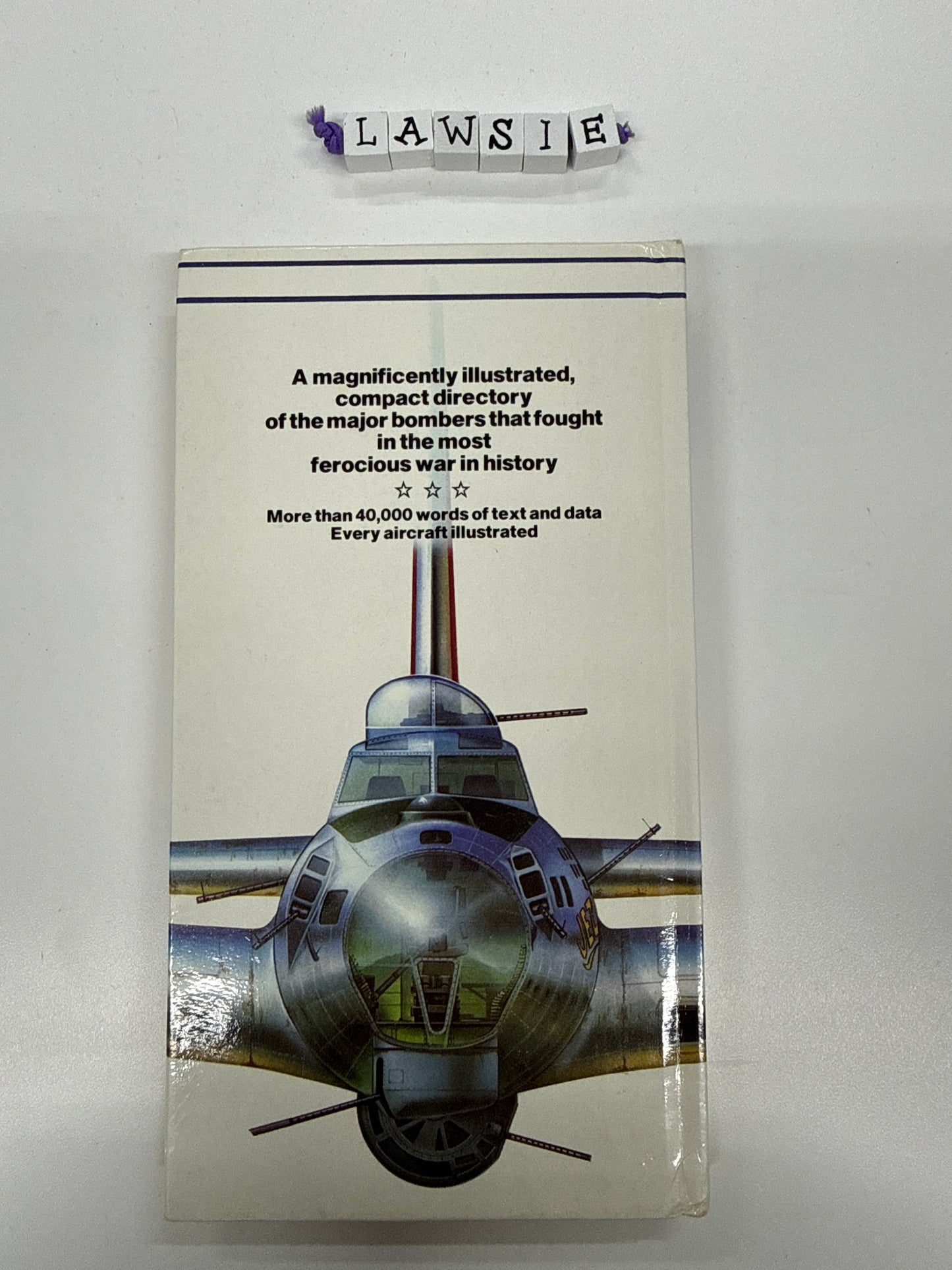 An illustrated guide to bombers of WW2 by Bill Gunston