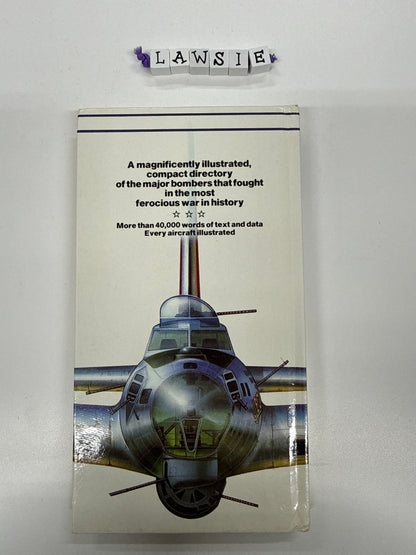 An illustrated guide to bombers of WW2 by Bill Gunston