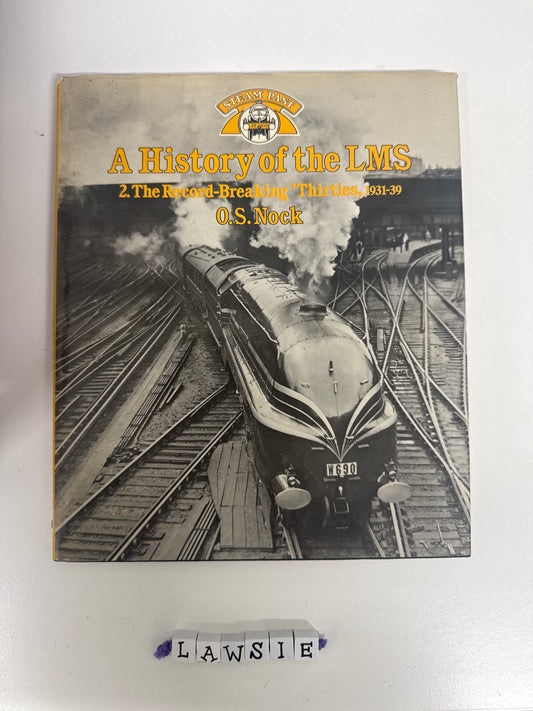 A History of the LMS by O.S. Nock 1931-39