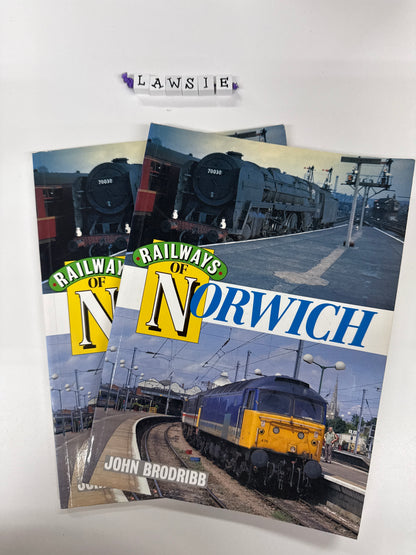 Railways of Norwich by John Brodribb
