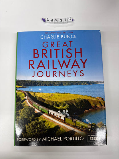 Great British Railway Journeys by Charlie Bunce