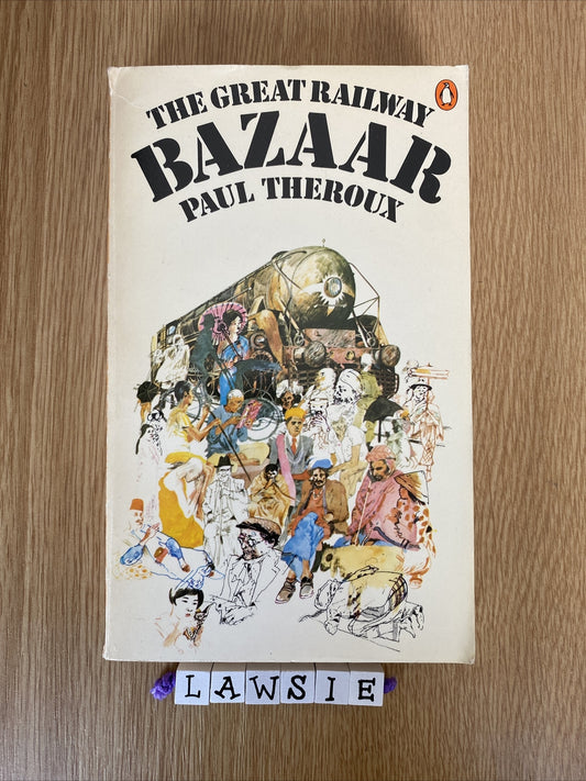 The Great Railway Bazaar: By Train Through Asia by Paul Theroux (Paperback)