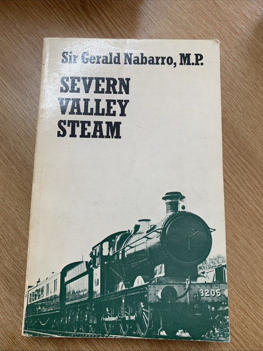 Severn Valley Steam by Sir Gerald Nabarro, M.P.