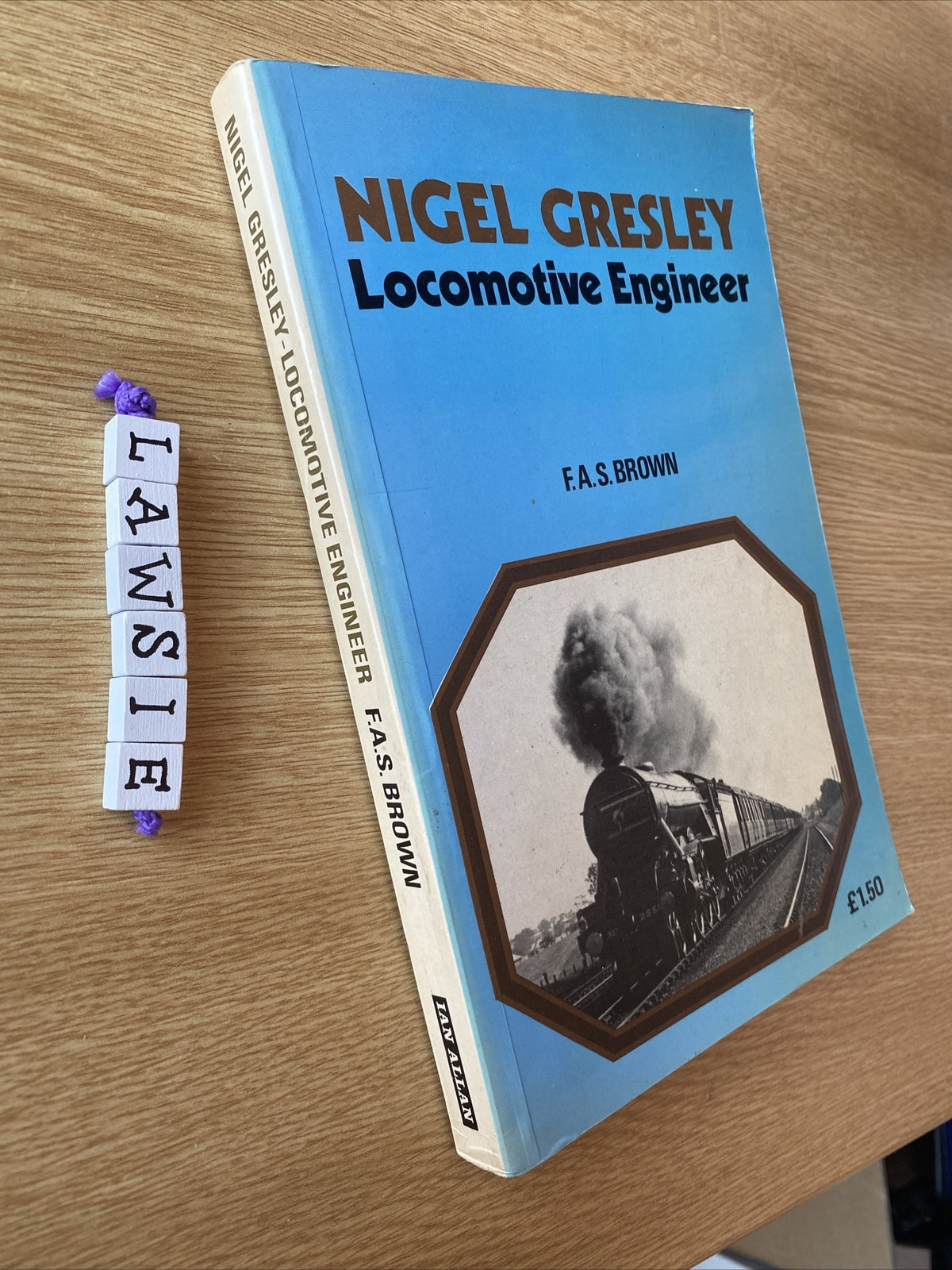 Nigel Gresley, Locomotive Engineer by F.A.S. Brown (Paperback, 1975)