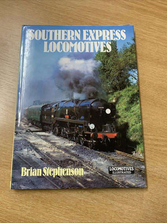 Southern Express Locomotives by Brian T. Stephenson (Hardcover, 1988)