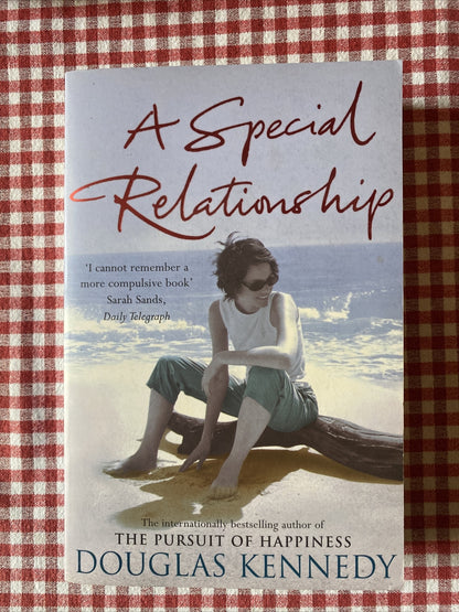 A Special Relationship by Douglas Kennedy (Paperback, 2004)
