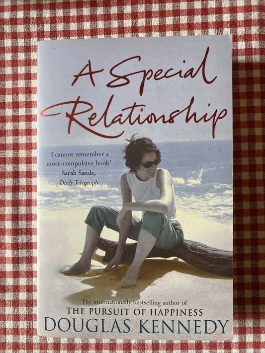 A Special Relationship by Douglas Kennedy (Paperback, 2004)