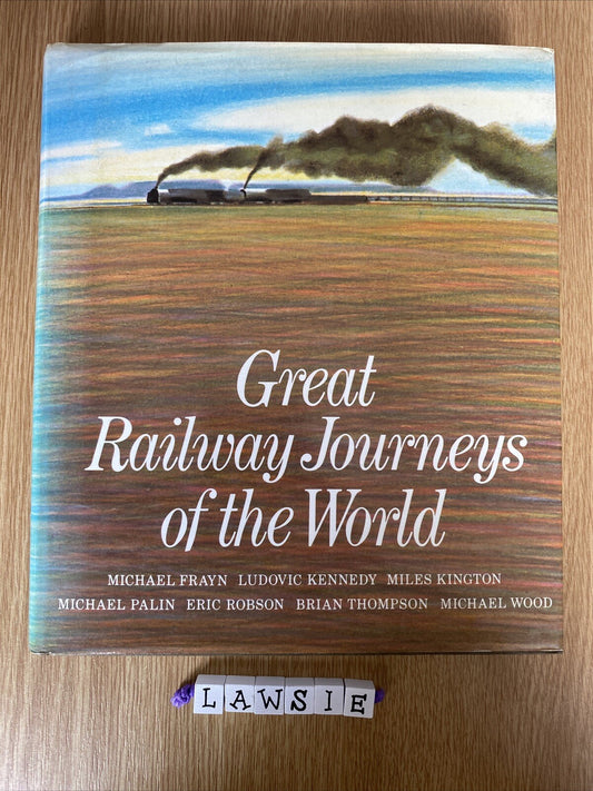 Great Railway Journeys of the World by et al, Michael Frayn (Hardback)