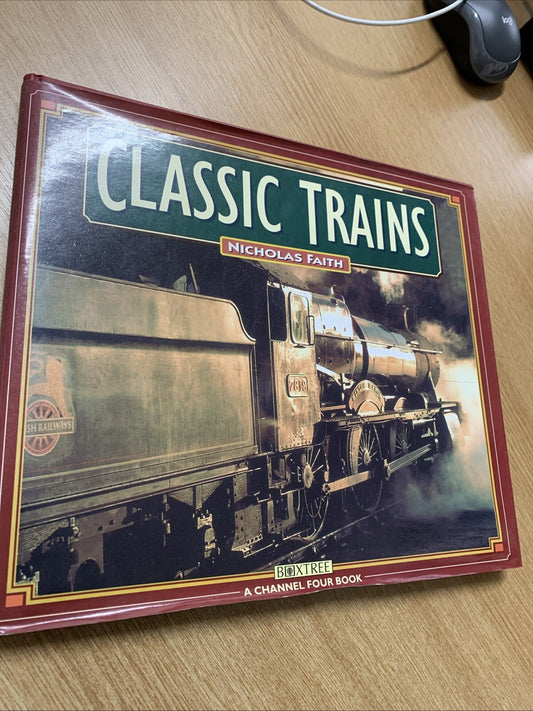 Classic Trains by Nicholas Faith (Hardcover, 1997)