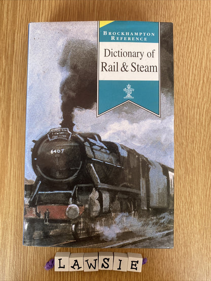 The Dictionary of Rail and Steam Brockhampton Reference: Like New