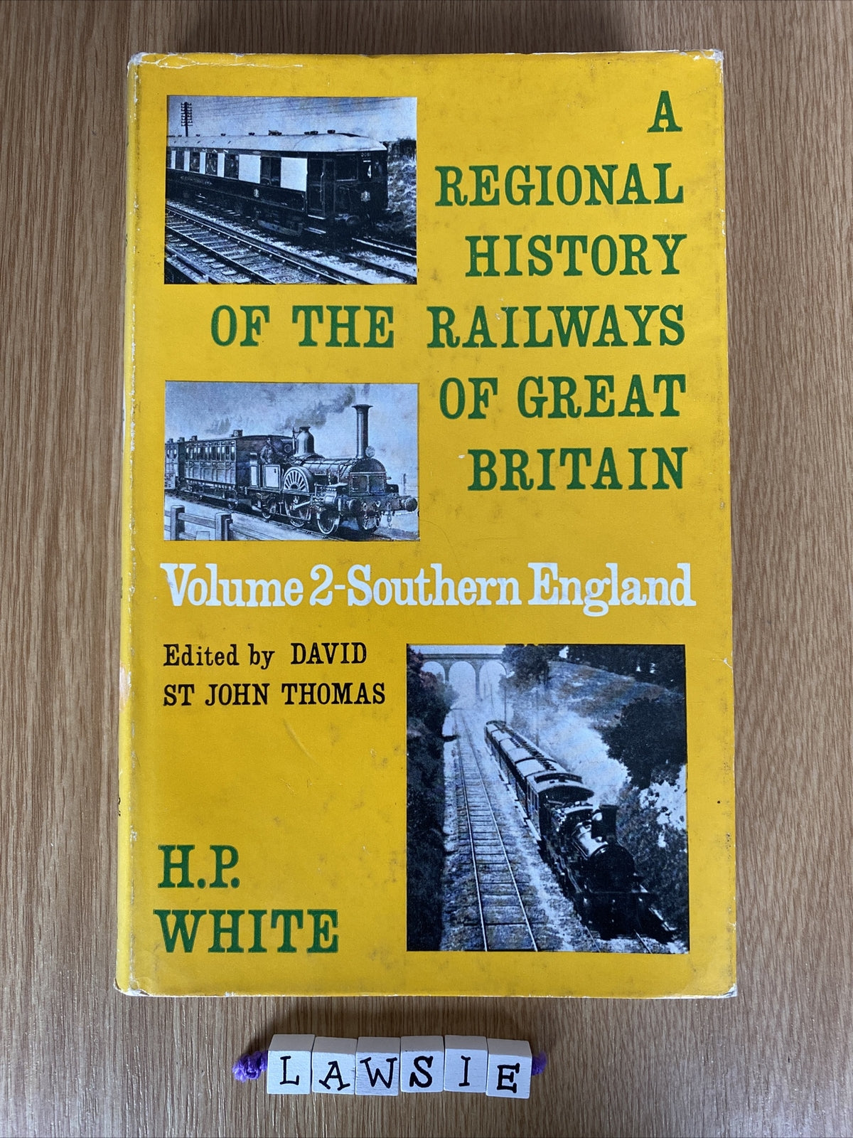 Regional History of the Railways of Great Britain: v. 2: Southern England by...