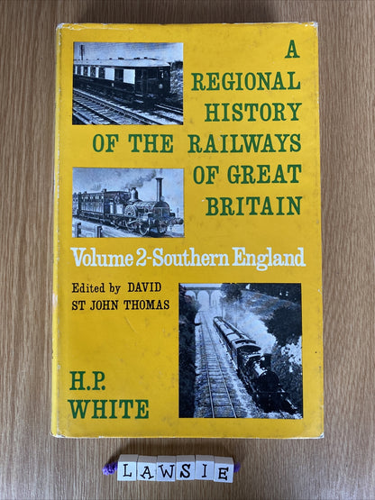 Regional History of the Railways of Great Britain: v. 2: Southern England by...
