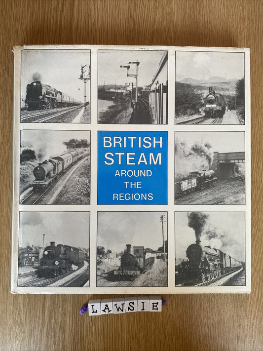 BRITISH STEAM AROUND THE REGIONS Hardcover Book
