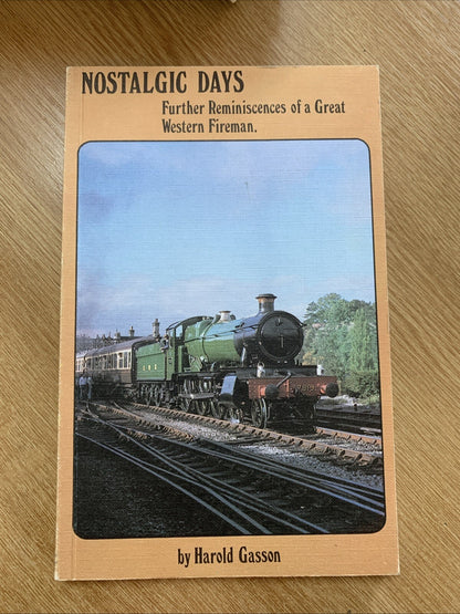 Nostalgic Days Further Reminiscences Of A Great Western Fireman