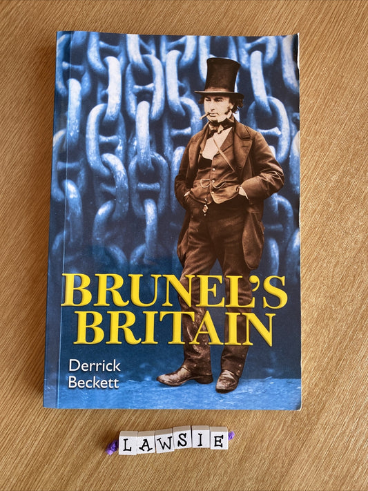 Brunel's Britain by Derrick Beckett (Paperback, 2016)