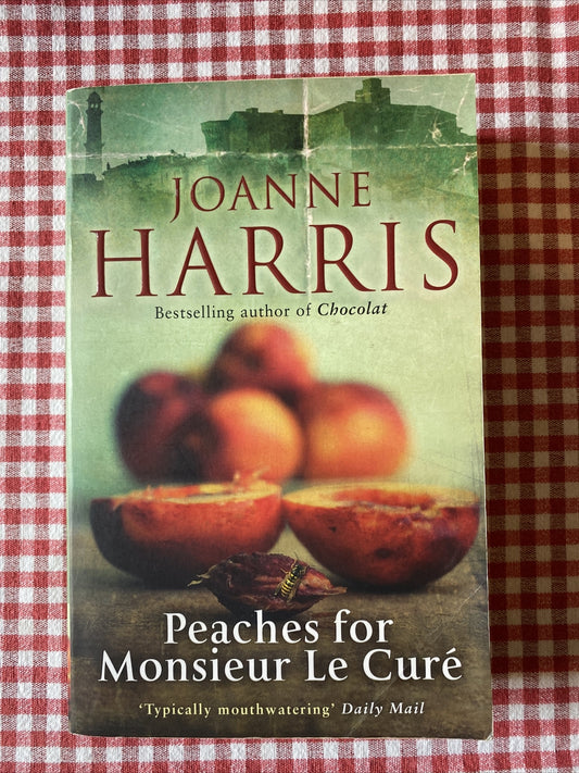 Peaches for Monsieur le Cure (Chocolat 3) by Joanne Harris (Paperback, 2013)