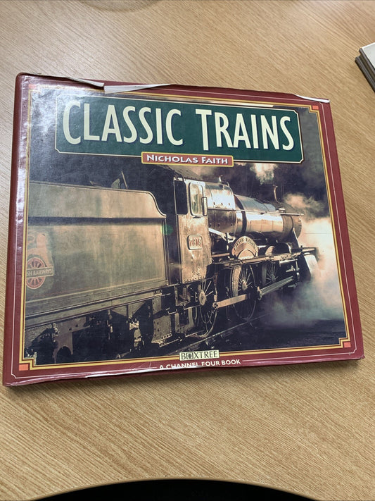 Classic Trains by Nicholas Faith (Hardcover, 1997)