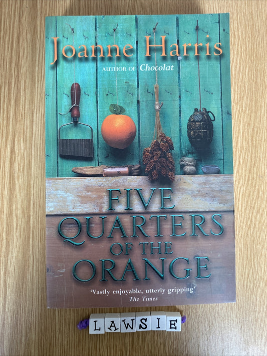 Five Quarters Of The Orange by Joanne Harris (Paperback, 2002)