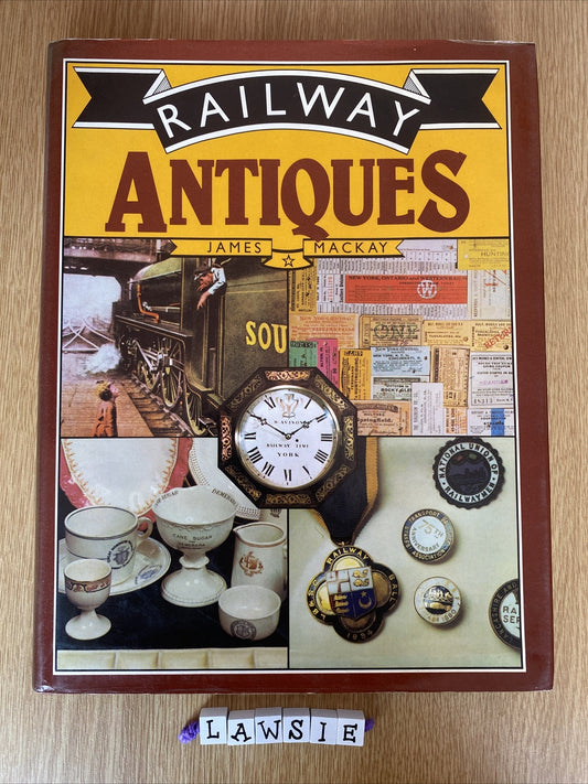 "RAILWAY ANTIQUES"  James Mackay - 1978 illustrated Railway Book
