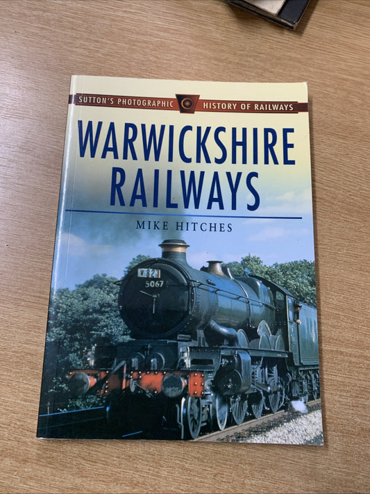 Warwickshire Railways by Mike Hitches (Paperback, 1997)