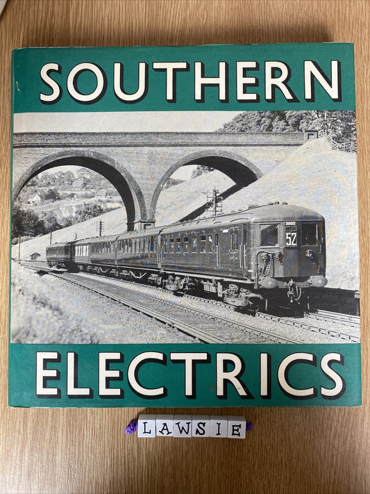 Southern Electrics - A Pictorial Survey