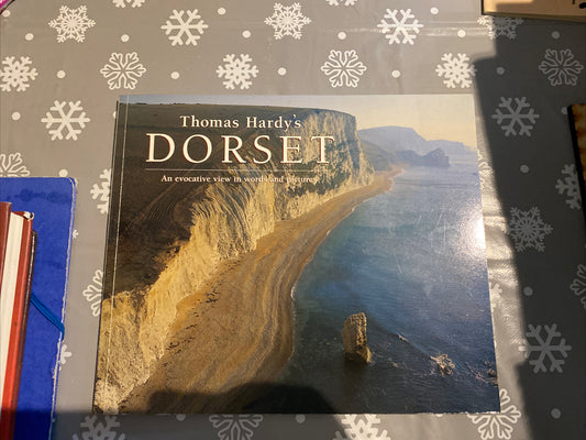 Thomas Hardy's Dorset: An Evocative View in Words and Pictures by Not Available
