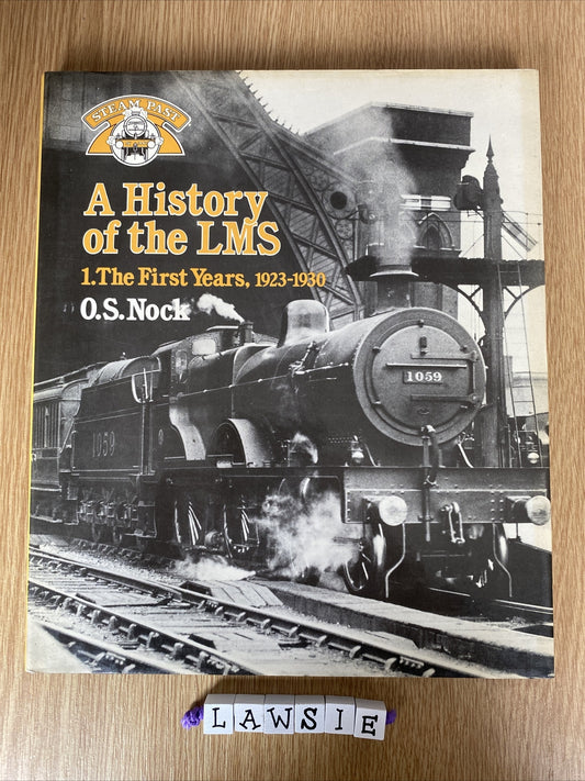 History of the LMS: v. 1: 1923-30