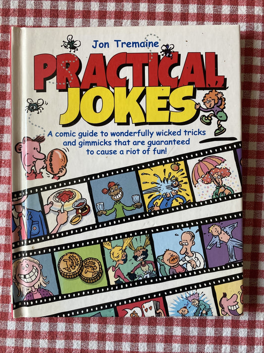 Practical Jokes by Jon Tremaine ~ Hardcover Book ~ Excellent Condition