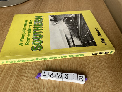 A Footplateman Remembers the Southern by Jim Rowe, paperback