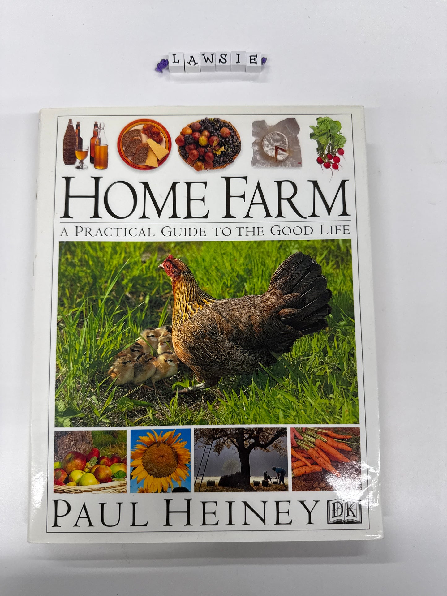 Home farm . A Practical guide to the good life by Paul Heiney