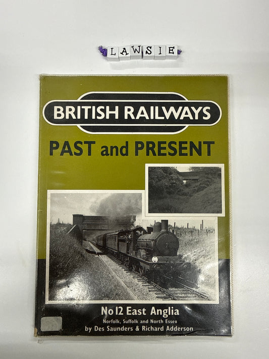 British railways Past and Present by Des Saunders & Richard Adderson