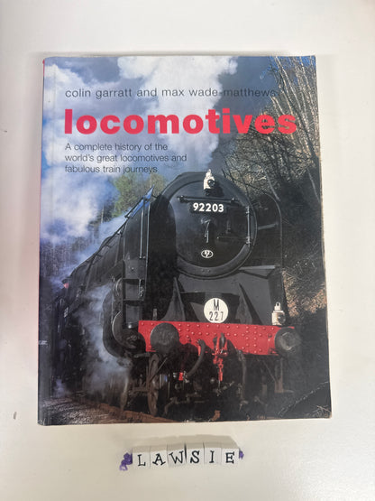 Locomotives by Colin Garratt and Max Wade-Matthews