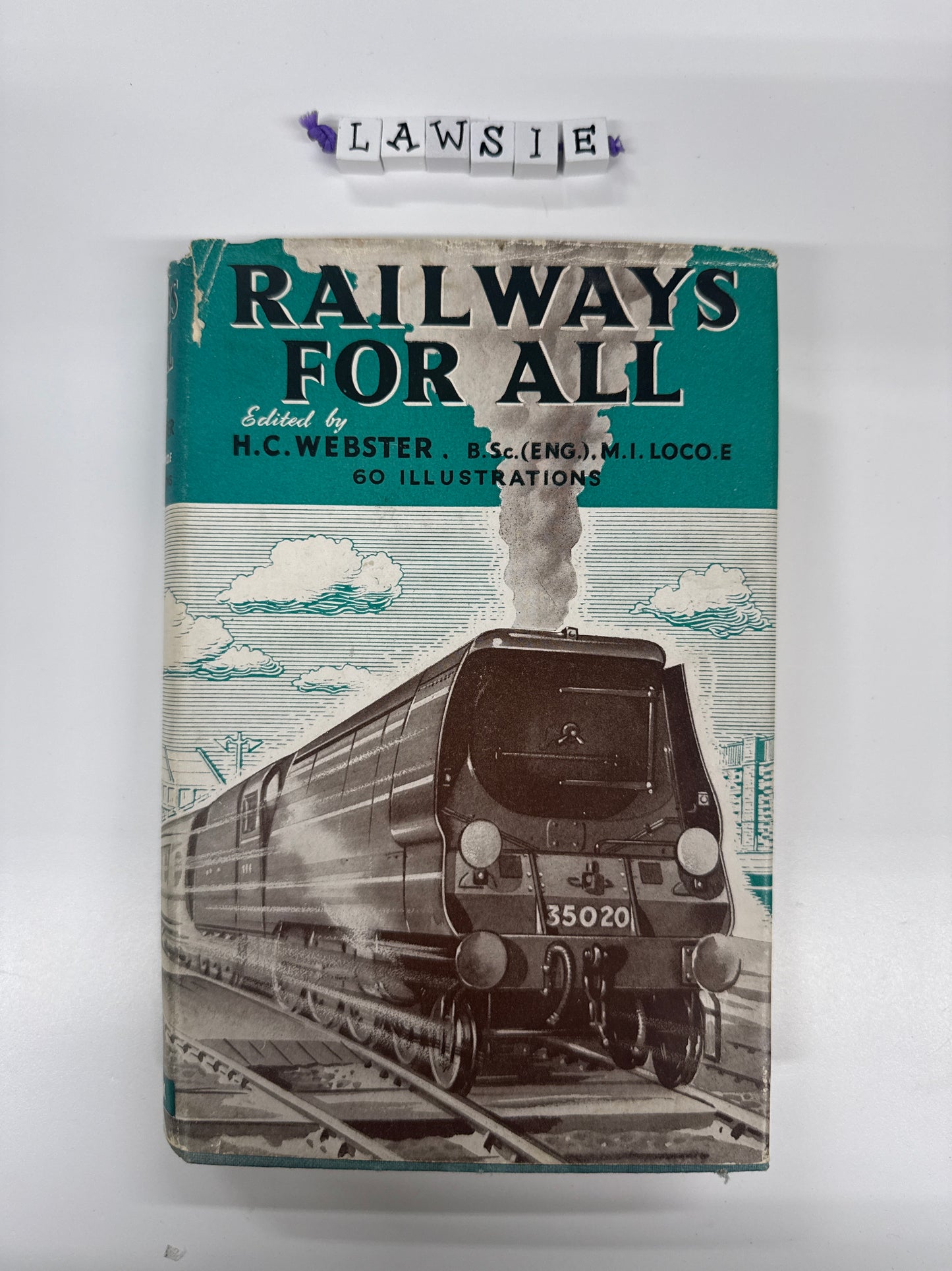 Railways for all by H.C.Webster