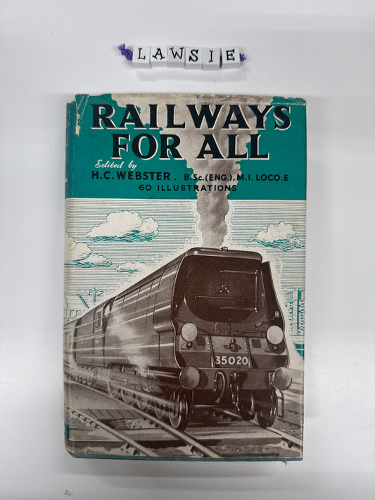 Railways for all by H.C.Webster